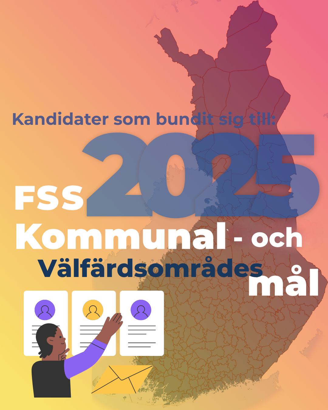 Kandidater som binder sig till FSS mål